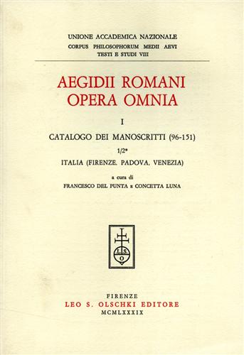 -- - Aegidii Romani Opera Omnia. I. Prolegomena. 1. Catalogo dei manoscritti. 2 (96-151). Italia (Firenze, Padova, Venezia).