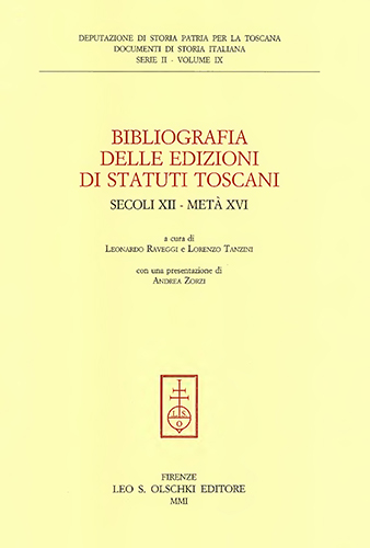  - Bibliografia delle edizioni di statuti toscani (secoli XII-met XVI).