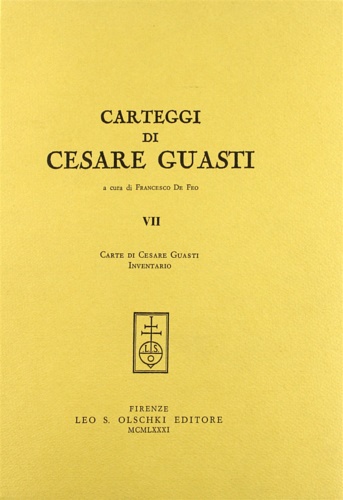 -- - Carteggi di Cesare Guasti. VII: Carte di Cesare Guasti. Inventario.