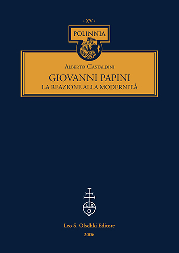 Castaldini,Alberto. - Giovanni Papini. La reazione alla modernit.