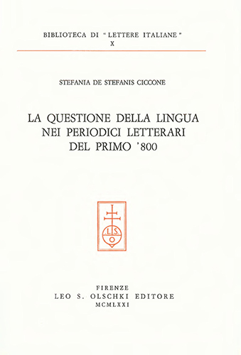 De Stefanis Ciccone,Stefania. - La questione della lingua nei periodici letterari del primo Ottocento.