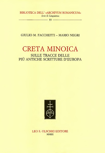 Facchetti,Giulio M. - Negri,Mario. - Creta minoica. Sulle tracce delle pi antiche scritture dEuropa.