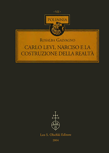 Galvagno,Rosalba. - Carlo Levi, Narciso e la costruzione della realt.