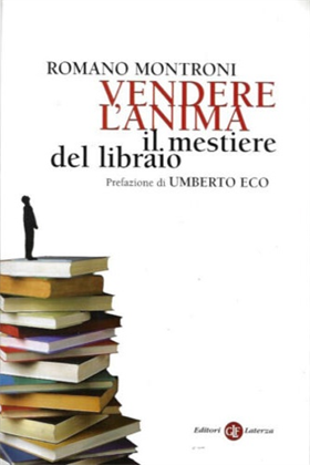 9788842079842-Vendere l'anima. Il mestiere del libraio.