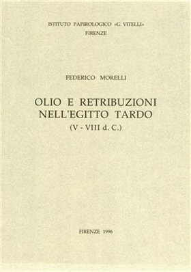 9788887829112-Olio e retribuzioni nell'Egitto tardo (V-VIII d.C.).
