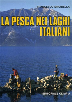 La pesca nei laghi italiani.