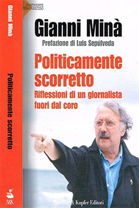 9788820042035-Politicamente scorretto. Riflessioni di un giornalista fuori dal coro.