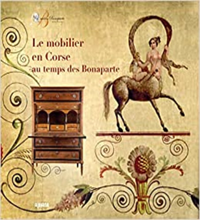 9782824108995-Le mobilier en Corse au temps de Bonaparte.