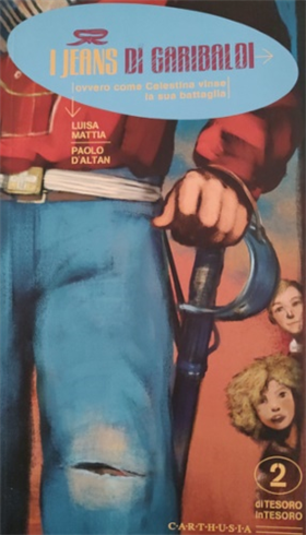 9788887212655-I jeans di Garibaldi. Ovvero come Celestina vinse la sua battaglia.