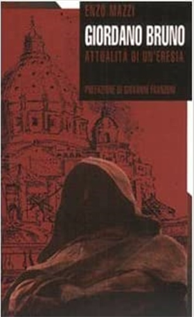 9788872852330-Giordano Bruno. Attualità di un'eresia.