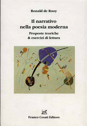 Il narrativo nella poesia moderna. Proposte teoriche & esercizi di lettura.