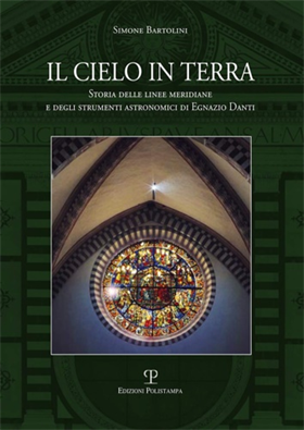 9788859618706-Il cielo in terra. Storia delle linee meridiane e degli strumenti astronomici di