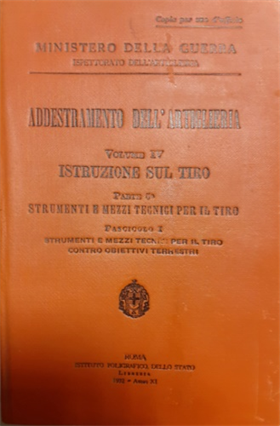 Addestramento dell'artiglieria. Volume IV:Istruzioni sul tiro. Parte 5a Strument