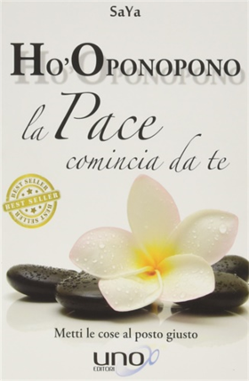 9788897623052-La pace comincia da te. Ho-oponopono metti le cose al posto giusto.