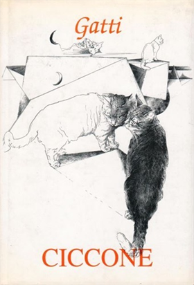 Gatti. Centoventidue disegni e schizzi a carboncino e a china di Antonio Ciccone