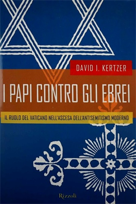 9788817869478-I papi contro gli ebrei. Il ruolo del Vaticano nell'ascesadell'antisemitismo mod
