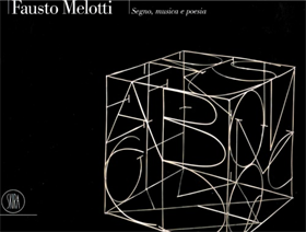 9788881187607-Fausto Melotti. Segno, musica e poesia.