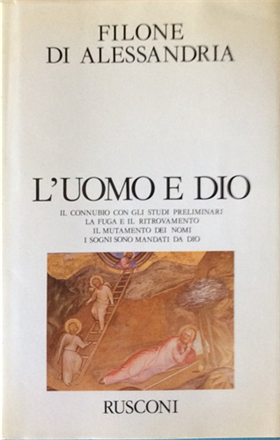 9788818220063-L'uomo e Dio. Il connubio con gli studi preliminari. La fuga e il ritrovamento.