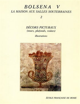 9782728300938-Fouilles de l'Ecole Française de Rome à Bolsena. Tome V: La maison aux salles so