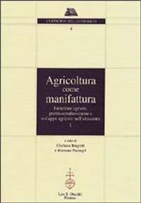 9788822253217-Agricoltura come manifattura. Istruzione agraria, professionalizzazione e svilup