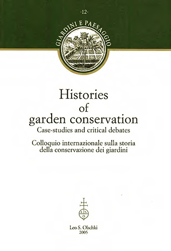 9788822254306-Histories of garden conservation. Case-studies and critical debates.
