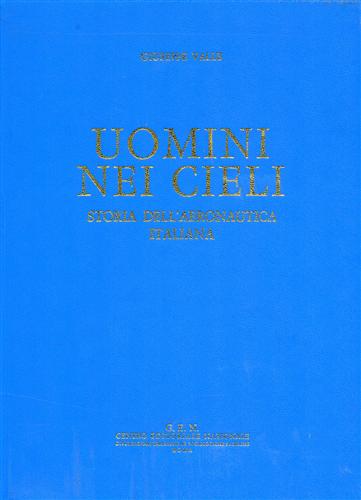 9786001381522-Uomini nei cieli. Storia dell'Aeronautica Italiana.
