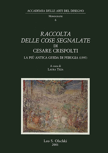 9788822250049-«Raccolta delle cose segnalate» di Cesare Crispolti. La più antica guida di Peru