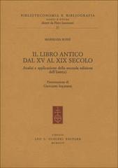 9788822242730-Il libro antico dal XV al XIX secolo. Analisi e applicazione della seconda edizi