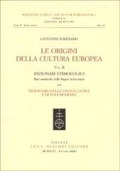 9788822242334-Le origini della cultura europea. Vol. II: Dizionari etimologici.