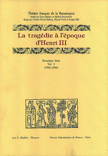 9788822250728-Tragedie (La) à l’époque d’Henri III. Deuxième Série. Vol. III (1582-1584).
