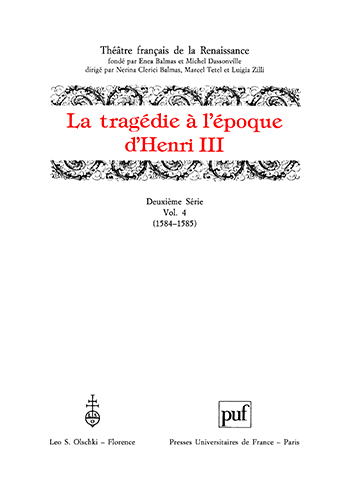 9788822254573-Tragedie (La) à l’époque d’Henri III. Deuxième Série. Vol. IV  (1584-1585).