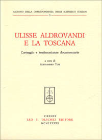 9788822236821-Ulisse Aldrovandi e la Toscana. Carteggio e testimonianze documentarie.
