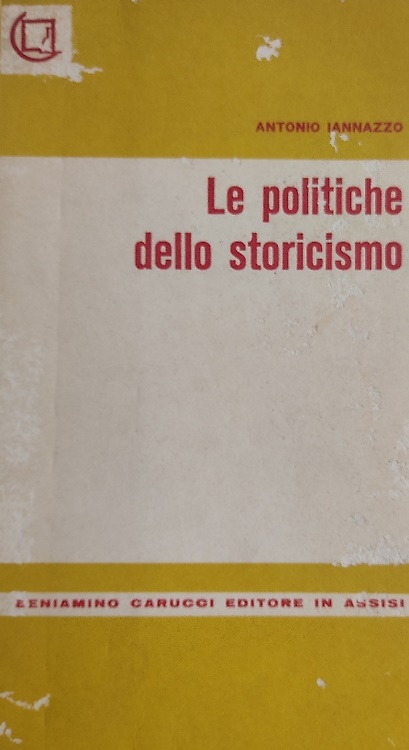 Le politiche dello storicismo.