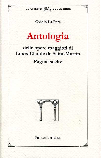 9788876220395-Antologia delle opere maggiori di Louis-Claude de Saint-Martin. Pagine scelte.