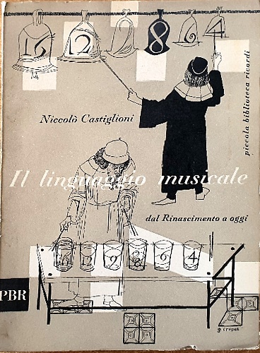 Il linguaggio musicale dal Rinascimento ad oggi.