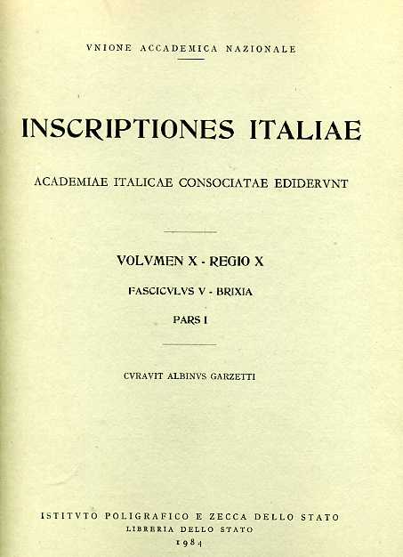 9788824030960-Inscriptiones Italiae. Vol.X, Regio X, fasciculus V, Brixia, parte I.