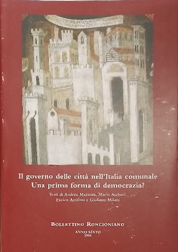 I governo delle città nell'Italia comunale. Una prima forma di democrazia?