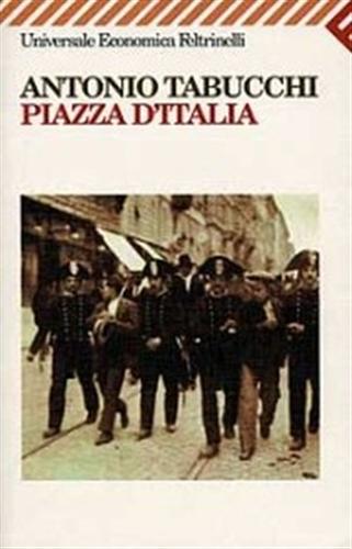 9788807814013-Piazza d'Italia. Favola popolare in tre tempi, un epilogo e un'appendice.