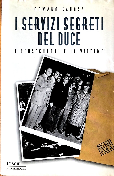 9788804476238-I servizi segreti del Duce. I persecutori e le vittime.