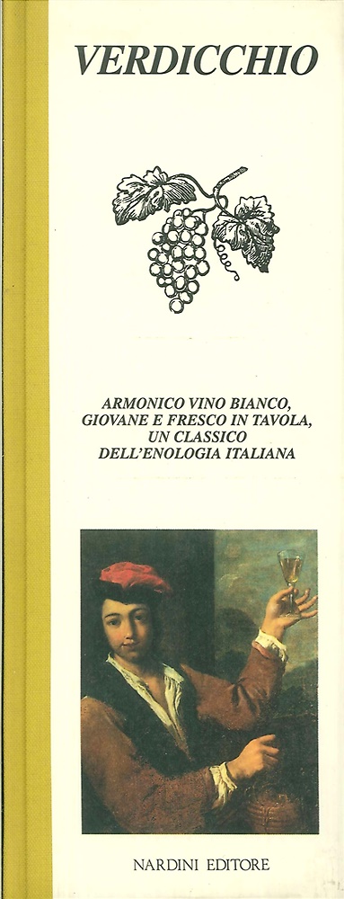 9788840452425-Verdicchio. Armonico vino bianco, giovane e fresco in tavola, un classico dell'e