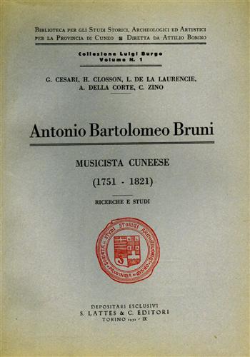 Antonio Bartolomeo Bruni, musicista cuneese 1751-1821. Ricerche e Studi.