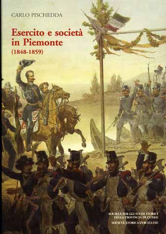 Esercito e società in Piemonte 1848-1859.
