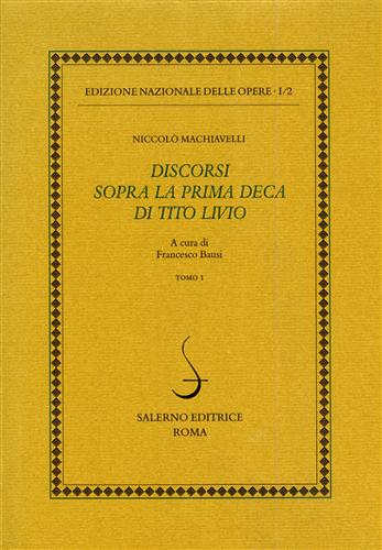 9788884023568-Opere Politiche vol.II:Discorsi sopra la prima deca di Tito Livio.