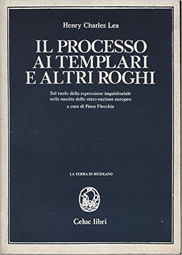 Il Processo ai Templari e altri roghi. Sul ruolo della repressione inquisitorial