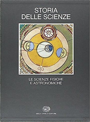 9788806130107-Storia delle Scienze. Vol.II:Le Scienze fisiche e Astronomiche.