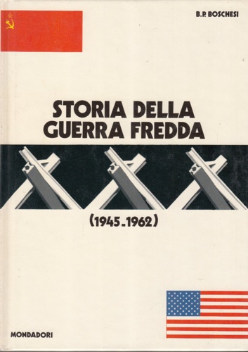 Storia della guerra fredda (1945-1962).