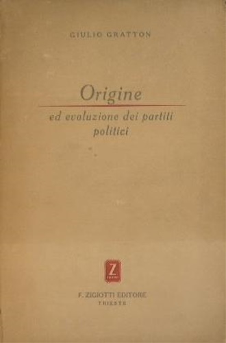 Origine ed evoluzione dei partiti politici. Manuale di cultura politica.