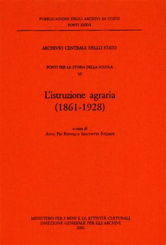 9788871251967-Fonti per la Storia della Scuola. Vol.VI: L'Istruzione agraria 1861-1928.