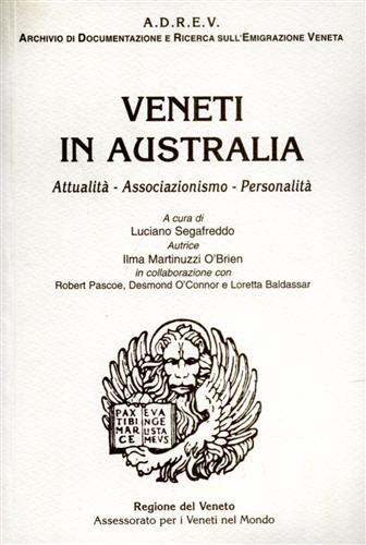 Veneti in Australia. Attualità. Associazionismo. Personalità.