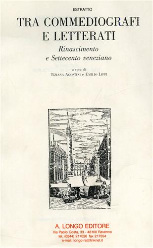 Tra commediografi e letterati. Rinascimento e Settecento veneziano.